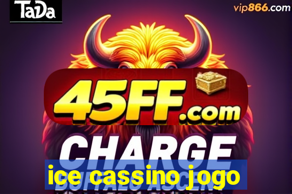 ice cassino jogo